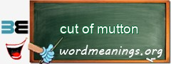 WordMeaning blackboard for cut of mutton